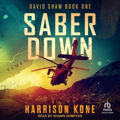 Saber Down by Harrison Kone audiobook