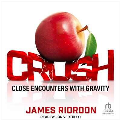 Crush by James Riordon audiobook