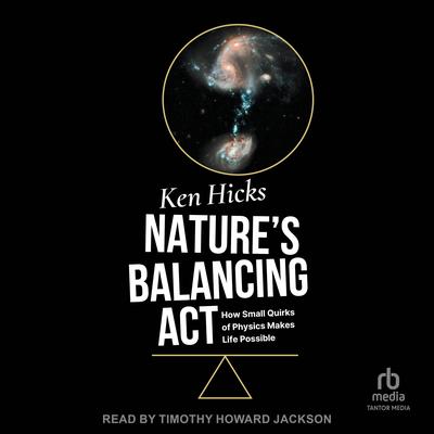Nature's Balancing Act by Ken Hicks audiobook