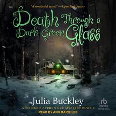 Death Through a Dark Green Glass by Julia Buckley audiobook