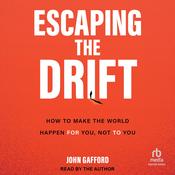 Escaping the Drift by  John Gafford audiobook