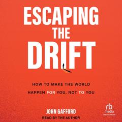 Escaping the Drift by John Gafford audiobook