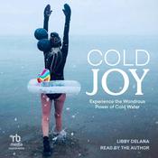 Cold Joy by  Libby DeLana audiobook