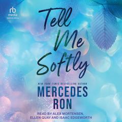 Tell Me Softly by Mercedes Ron audiobook