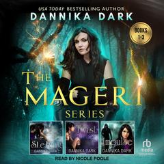 The Mageri Series Boxed Set (Books 1-3) by Dannika Dark audiobook