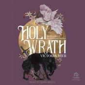 Holy Wrath by  Victoria Mier audiobook