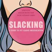 Slacking by  Adam Kissel audiobook