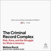 The Criminal Record Complex by  Melissa Burch audiobook