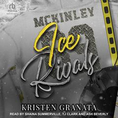 Ice Rivals by Kristen Granata audiobook