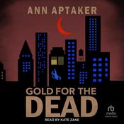 Gold for the Dead by  Ann Aptaker audiobook