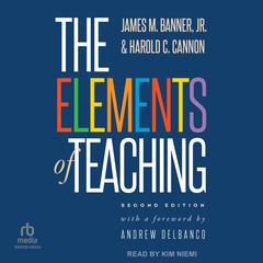 The Elements of Teaching by James M. Banner audiobook