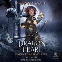 Dragon Heart by Katrina Cope audiobook