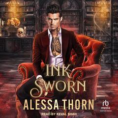 Ink Sworn by Alessa Thorn audiobook