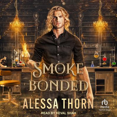 Smoke Bonded by Alessa Thorn audiobook