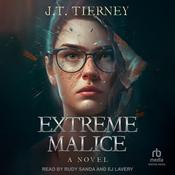 Extreme Malice by  J. T. Tierney audiobook