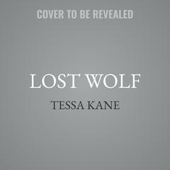 Lost Wolf by Tessa Kane audiobook