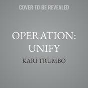 Operation: Unify by  Kari Trumbo audiobook