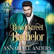 Bond Street Bachelor by  Annabelle Anders audiobook