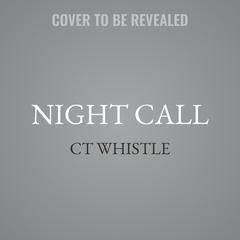 Night Call by CT Whistle audiobook