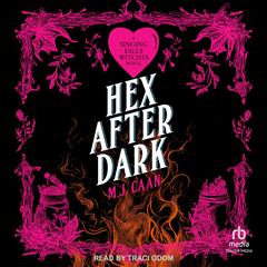 Hex After Dark by M.J. Caan audiobook