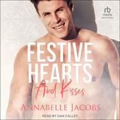 Festive Hearts And Kisses by  Annabelle Jacobs audiobook