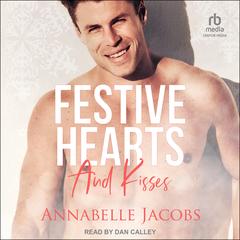 Festive Hearts And Kisses by Annabelle Jacobs audiobook