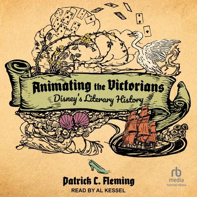 Animating the Victorians by Patrick C. Fleming audiobook