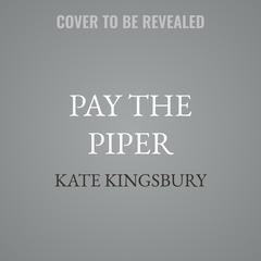 Pay the Piper by Kate Kingsbury audiobook