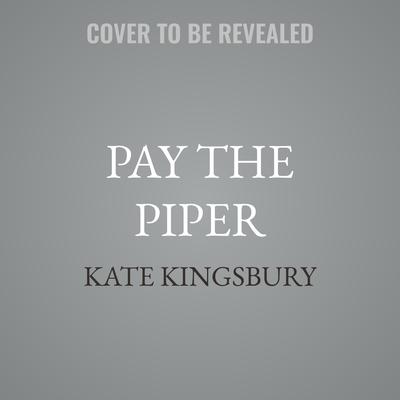 Pay the Piper by Kate Kingsbury audiobook