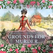 Grounds for Murder by  Kate Kingsbury audiobook