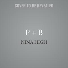 P + B by Nina High audiobook