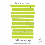 Self-Censorship by  Glenn C. Loury audiobook