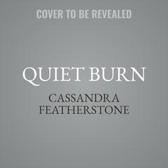 Quiet Burn by Cassandra Featherstone audiobook