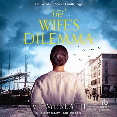 The Wife's Dilemma by VL McBeath audiobook