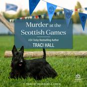 Murder at the Scottish Games by  Traci Hall audiobook