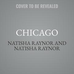 Chicago by Natisha Raynor audiobook