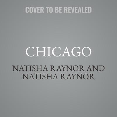 Chicago by Natisha Raynor audiobook