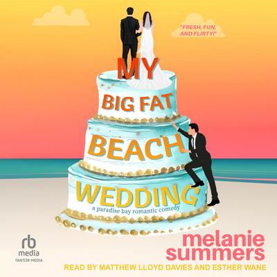 My Big Fat Beach Wedding by Melanie Summers audiobook
