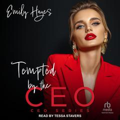 Tempted by the CEO by Emily Hayes audiobook