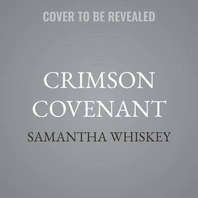 Crimson Covenant by Samantha Whiskey audiobook