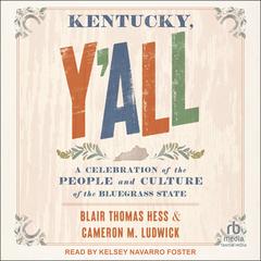 Kentucky, Y'all by Blair Thomas Hess audiobook
