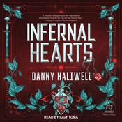 Infernal Hearts by  Danny Haliwell audiobook