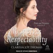 Respect and Respectability by  Clarissa Joy Thomas audiobook