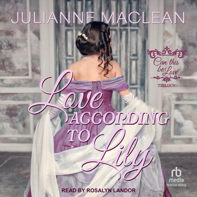 Love According to Lily by Julianne MacLean audiobook