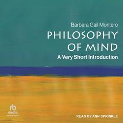 Philosophy of Mind by Barbara Gail Montero audiobook