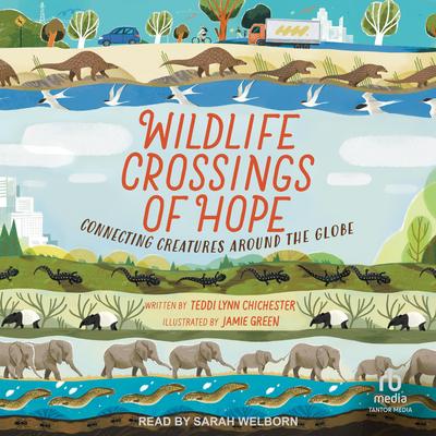 Wildlife Crossings of Hope by Teddi Lynn Chichester audiobook