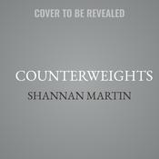 Counterweights by  Shannan Martin audiobook