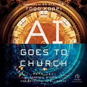 AI Goes to Church by  Todd Korpi audiobook