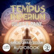 The Tempus Imperium by  Juliet A. Paine audiobook