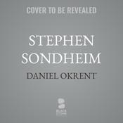 Stephen Sondheim by  Daniel Okrent audiobook